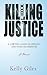 Killing Justice by Kelly Giles