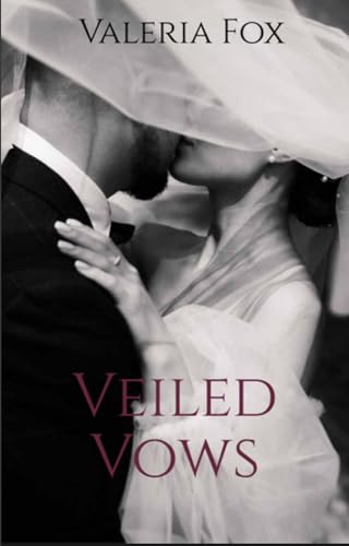 Veiled Vows (Kindle Edition)