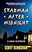 Starman After Midnight: A N...