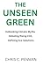 The Unseen Green by Chris Penman