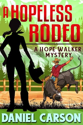 A Hopeless Rodeo (A Hope Walker Mystery Book 12)