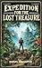 Expedition for the Lost Treasure: A Forge Your Own Path Book