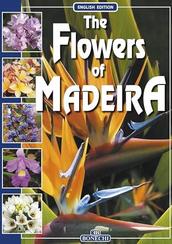 The Flowers of Madeira (Kindle Edition)