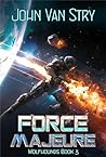 Force Majeure: Wolfhounds - Book Three