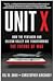 Unit X: How the Pentagon an...