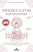 Mindfulness for Beginners by Mindfulness Mastery