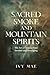 Sacred Smoke and Mountain S...