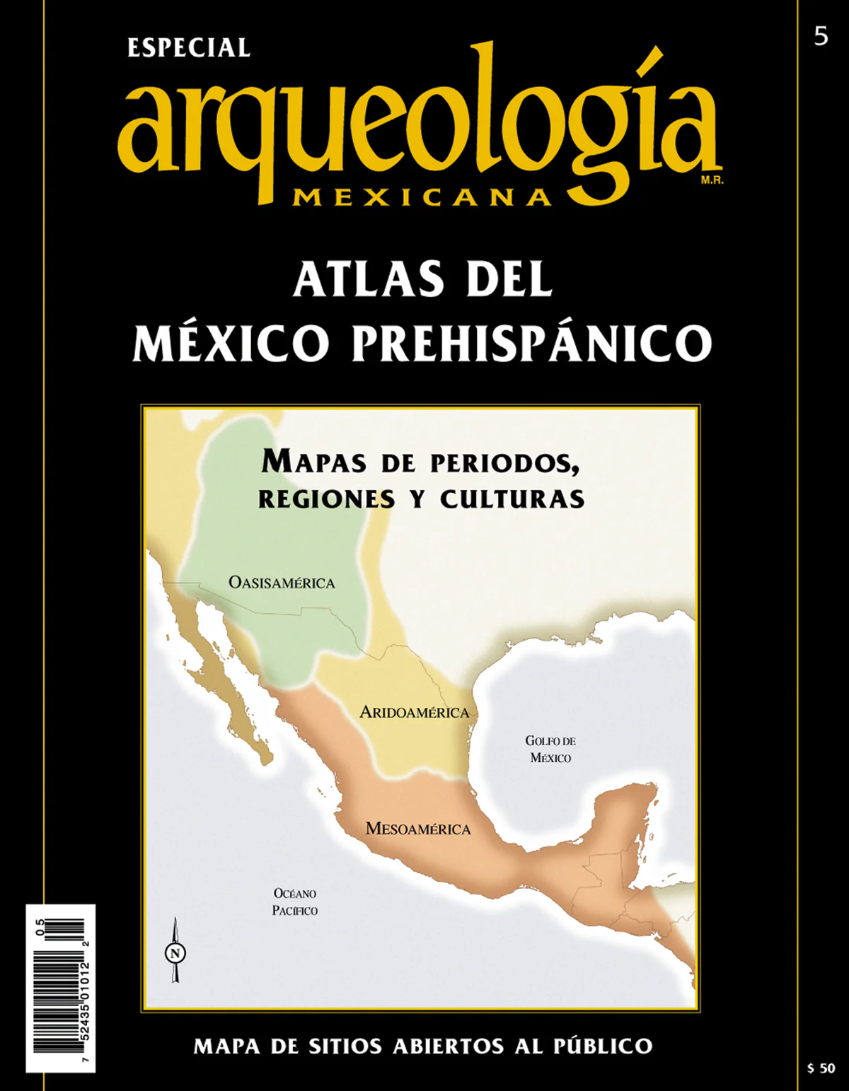Atlas del México prehispánico (Especial Arqueología Mexicana n. 5)