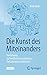 Die Kunst des Miteinanders:...
