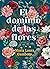 El dominio de las flores