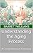 Understanding the Aging Pro...