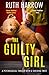 The Guilty Girl by Ruth Harrow The Guilty Girl by Ruth Harrow