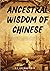 Ancestral wisdom of chinese by Feng Xie