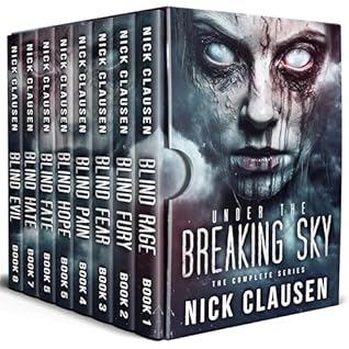 Under the Breaking Sky: The Complete Apocalyptic Horror Series