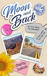 Moon and Back: A Second Chance Love Story Moon and Back: A Second Chance Love Story