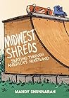 Midwest Shreds: S...