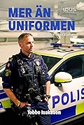 Mer än uniformen : en polismans berättelser