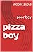 pizza boy: HONESTY