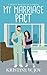 My Marriage Pact (My Way to...