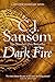 Dark Fire (Matthew Shardlake, #2)