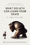 What Goliath can Learn from David: Big Lessons from Small Nations