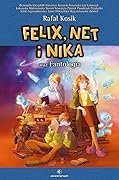 Felix, Net i Nika oraz Fantologia