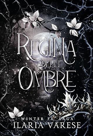 Regina delle Ombre (Winter Fe' Saga, Vol.5) (Italian Edition)