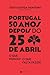 Portugal 50 anos depois do 25 de Abril by João Gouveia Monteiro
