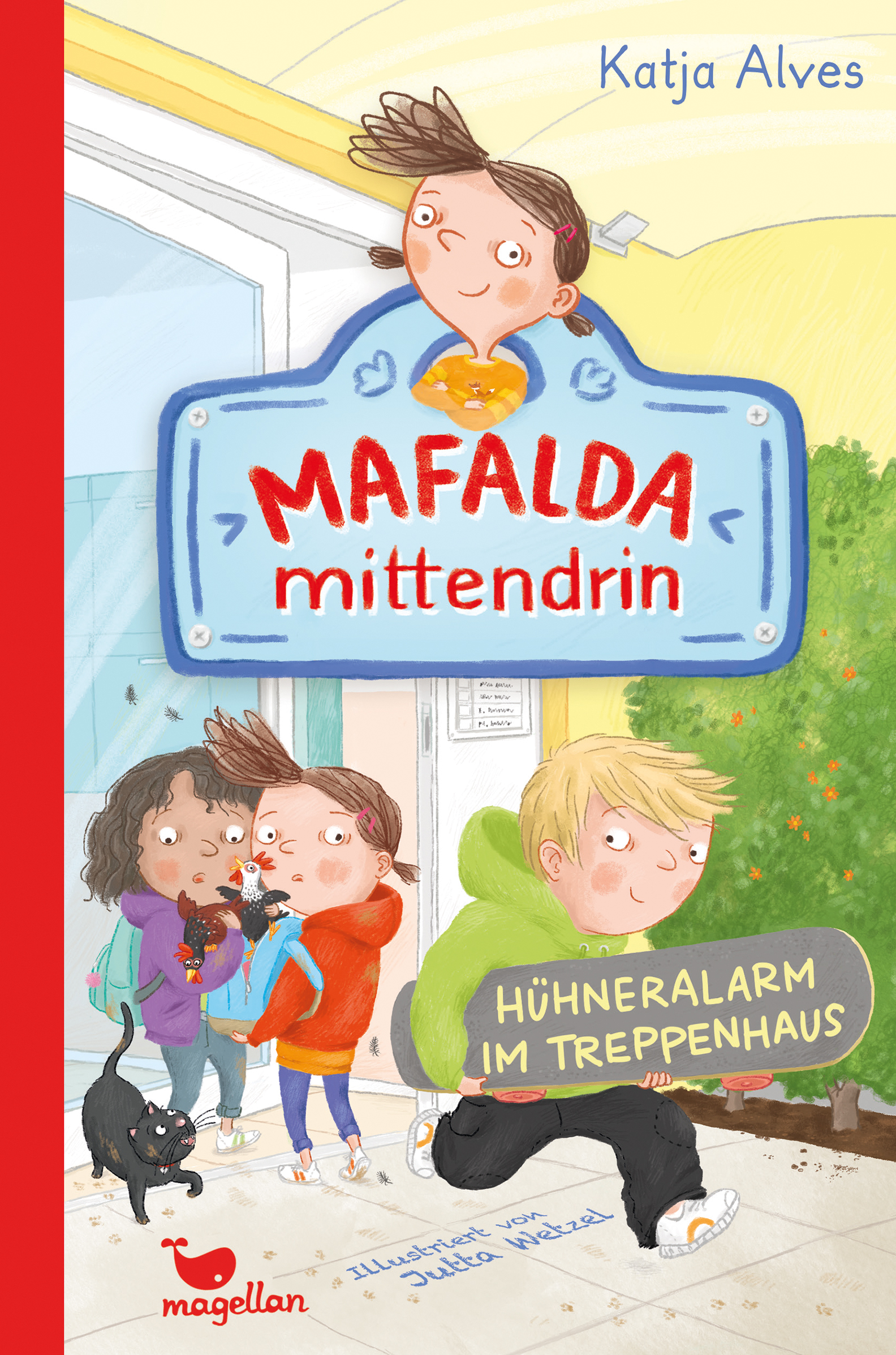 Hühneralarm im Treppenhaus (Mafalda mittendrin, #3)