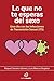 Lo que no te esperas del sexo: Una cita con la Infecciones de Transmisión Sexual (ITS)