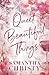 Quiet Beautiful Things (The Montana Brothers, #1)