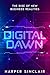 Digital Dawn: The Rise of N...