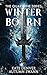 Winter Born by Autumn Swann