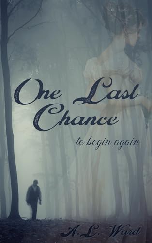 One Last Chance: to begin again (Kindle Edition)