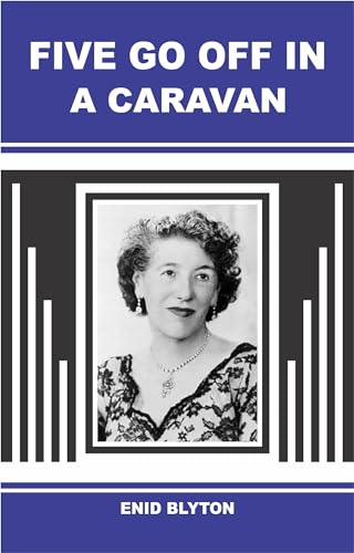 FIVE GO OFF IN A CARAVAN