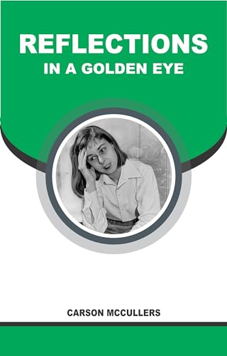 REFLECTIONS IN A GOLDEN EYE