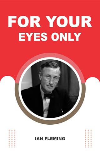 FOR YOUR EYES ONLY