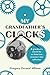 My Grandfather's Clocks: Th...