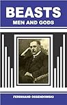 BEASTS, MEN AND GODS
