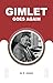 GIMLET GOES AGAIN
