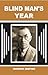 BLIND MAN’S YEAR