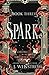 Sparks, Chronicles of the Third Realm War #3 by E. J. Wenstrom