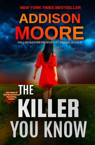 The Killer You Know (Fallon Baxter FBI Mystery Series)