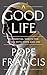 A Good Life