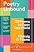 Poetry Unbound: 50 Poems to Open Your World (Canons)