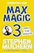 Max Magic 3 by Stephen Mulhern