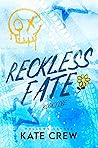 Reckless Fate