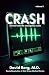 Crash: Stories From the Eme...