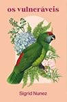 Os vulneráveis by Sigrid Nunez