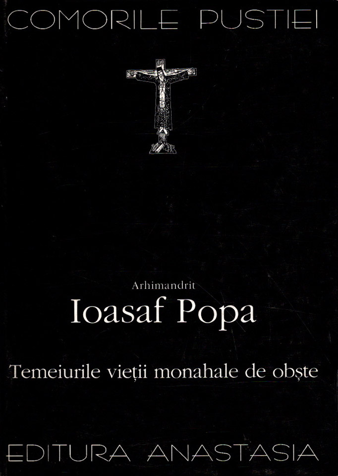 Temeiurile vieții monahale (Comorile Pustiei, #25)